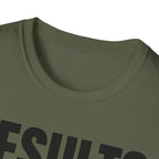 RESULTS MATTER T-SHIRT
