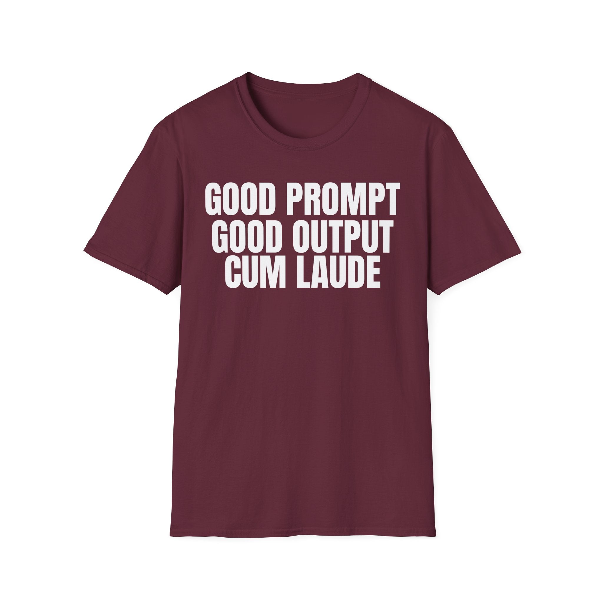 GOOD PROMPT GOOD OUTPUT CUM LAUDE