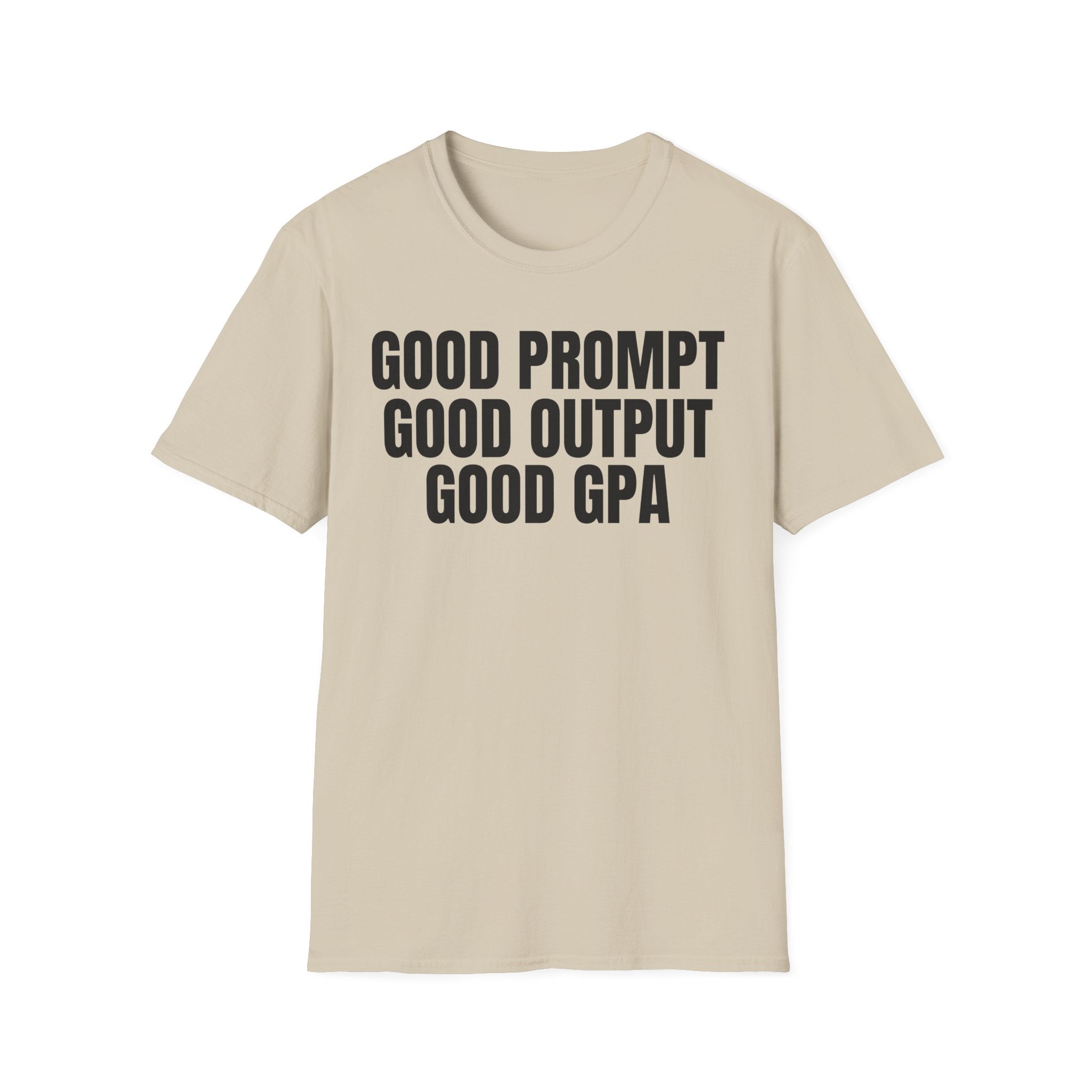 GOOD PROMPT GOOD OUTPUT GOOD GPA