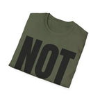 NOT MY JOB T-SHIRT