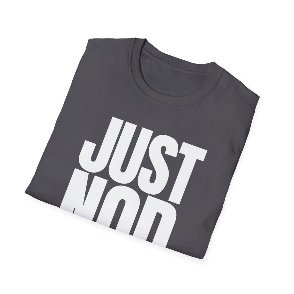 JUST NOD. T-SHIRT
