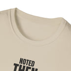 NOTED THEN IGNORED T-SHIRT