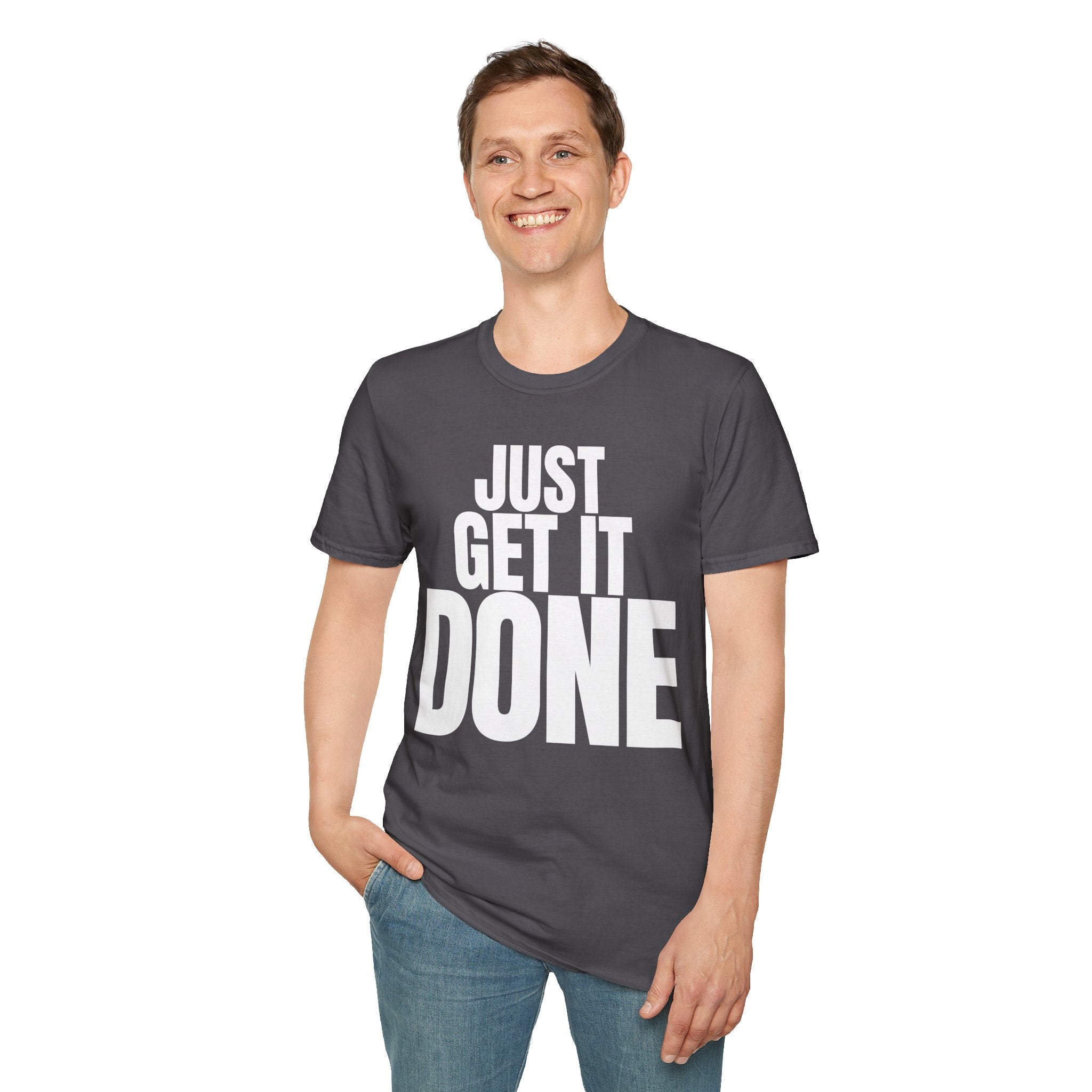 JUST GET IT DONE T-SHIRT