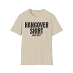 HANGOVER SHIRT (need help) T-SHIRT