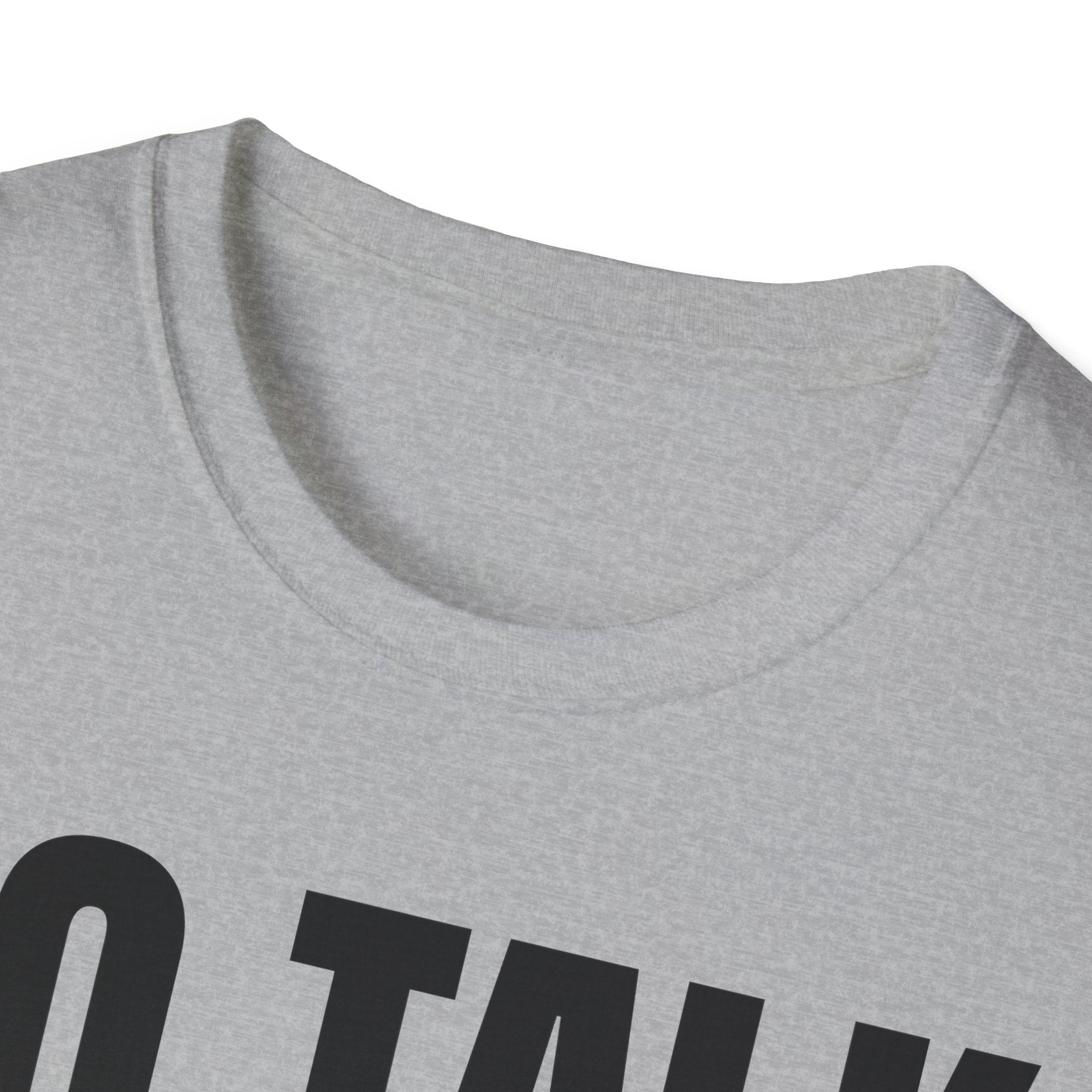 NO TALK JUST WORK T-SHIRT