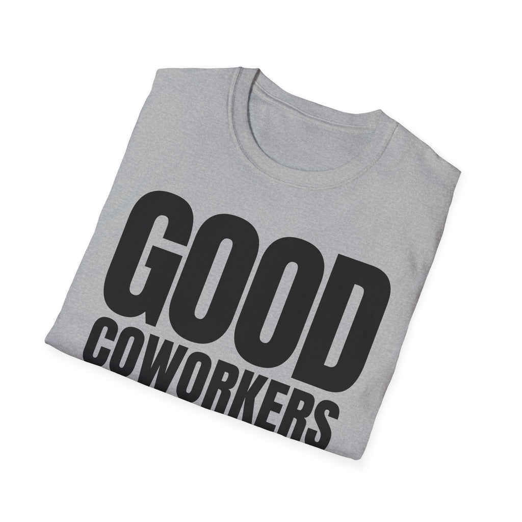 GOOD COWORKERS ARE RARE T-SHIRT