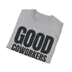 GOOD COWORKERS ARE RARE T-SHIRT