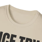 NICE TRY NOT T-SHIRT
