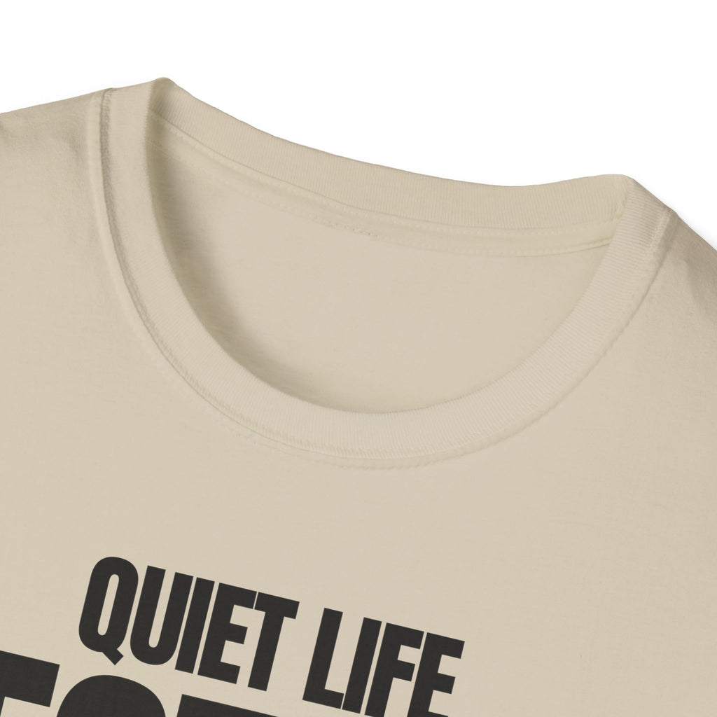 QUIET LIFE BEST LIFE T-SHIRT