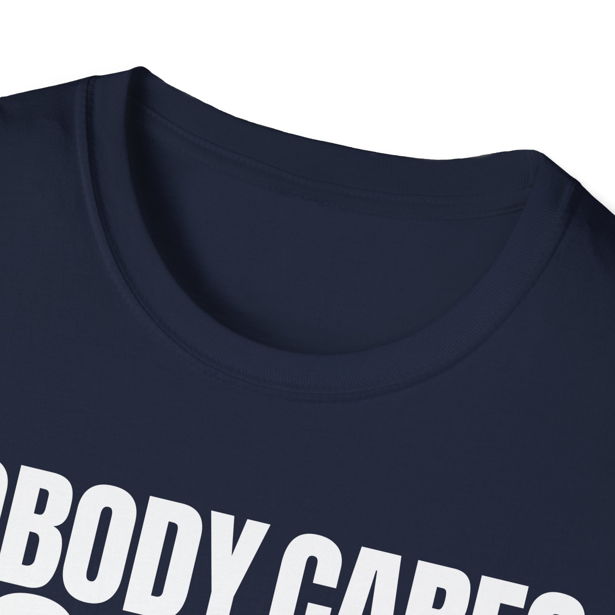 NOBODY CARES DO YOUR JOB T-SHIRT