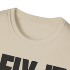 I FIX IT YOU BREAK IT T-SHIRT
