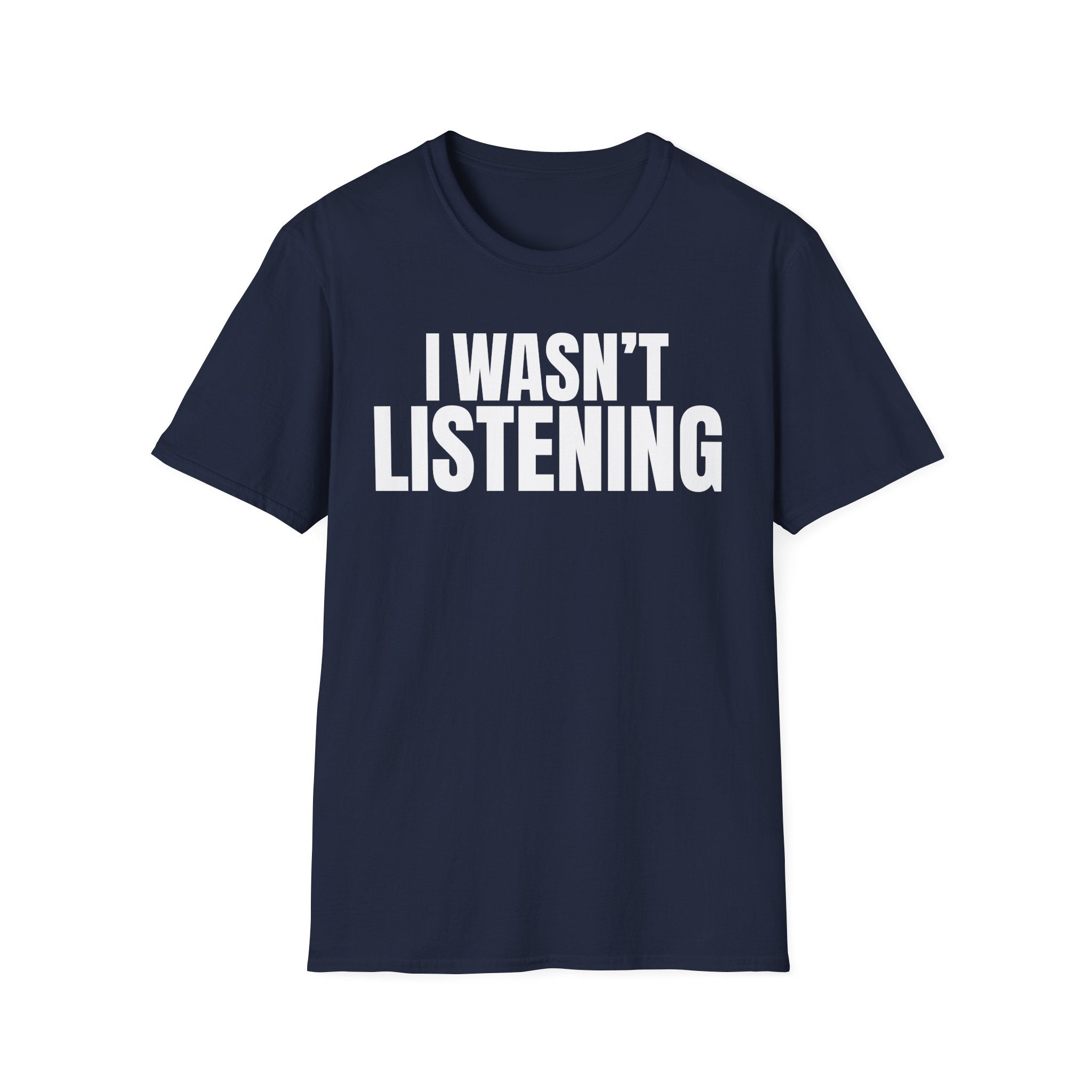 HEARD YOU NOT T-SHIRT