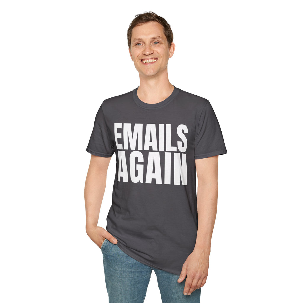 EMAILS AGAIN T-SHIRT