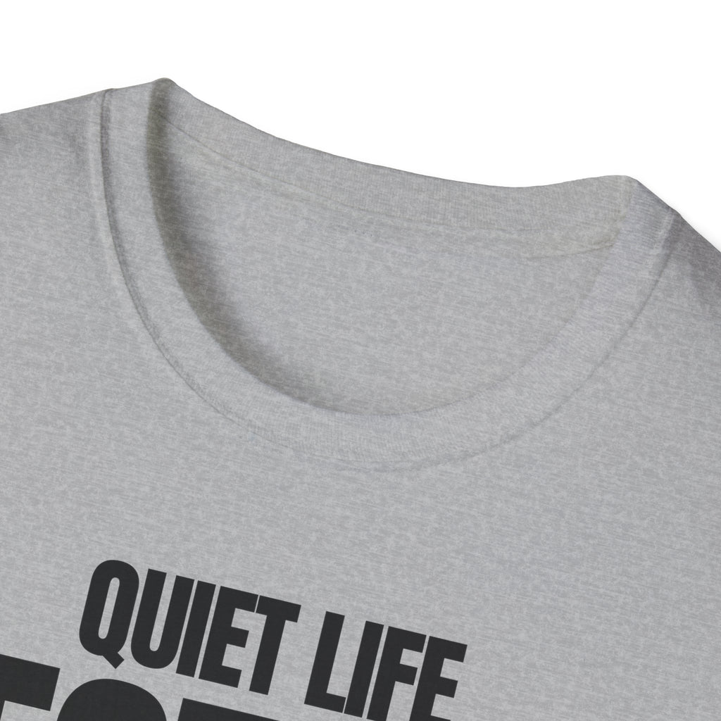 QUIET LIFE BEST LIFE T-SHIRT