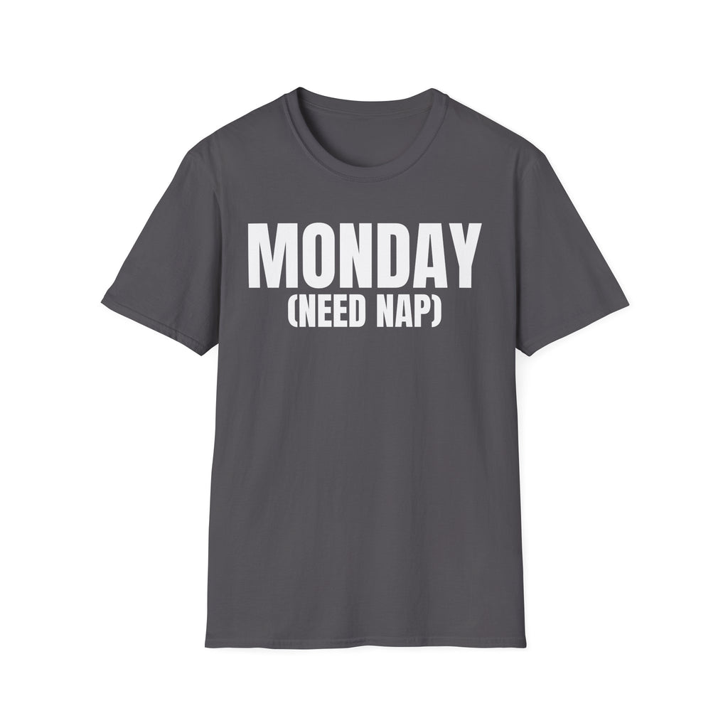 MONDAY (NEED NAP) T-SHIRT