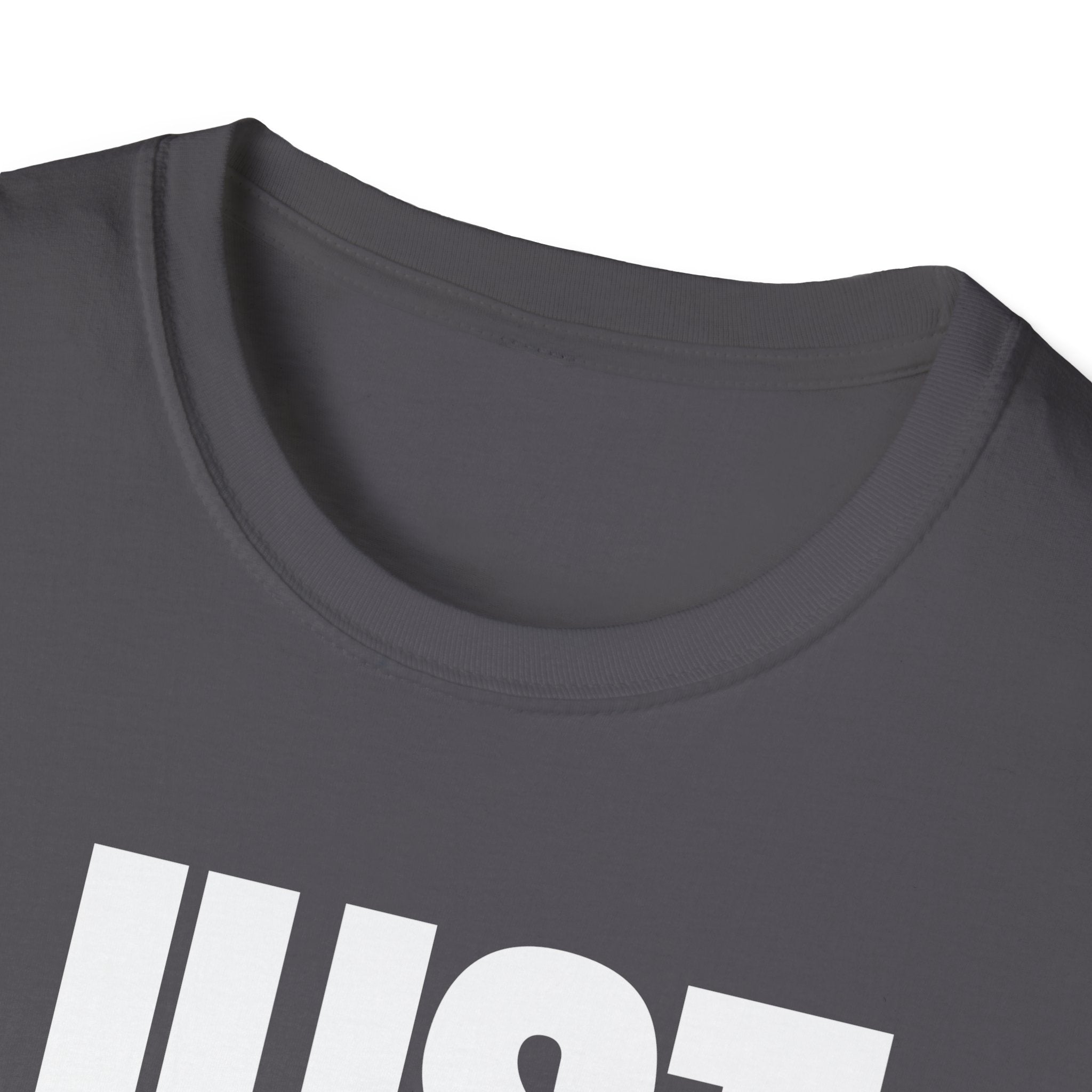 JUST NO T-SHIRT