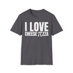 I LOVE CHEESE ∏ZZA T-SHIRT