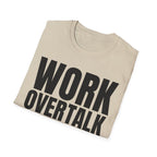 WORK OVER TALK T-SHIRT