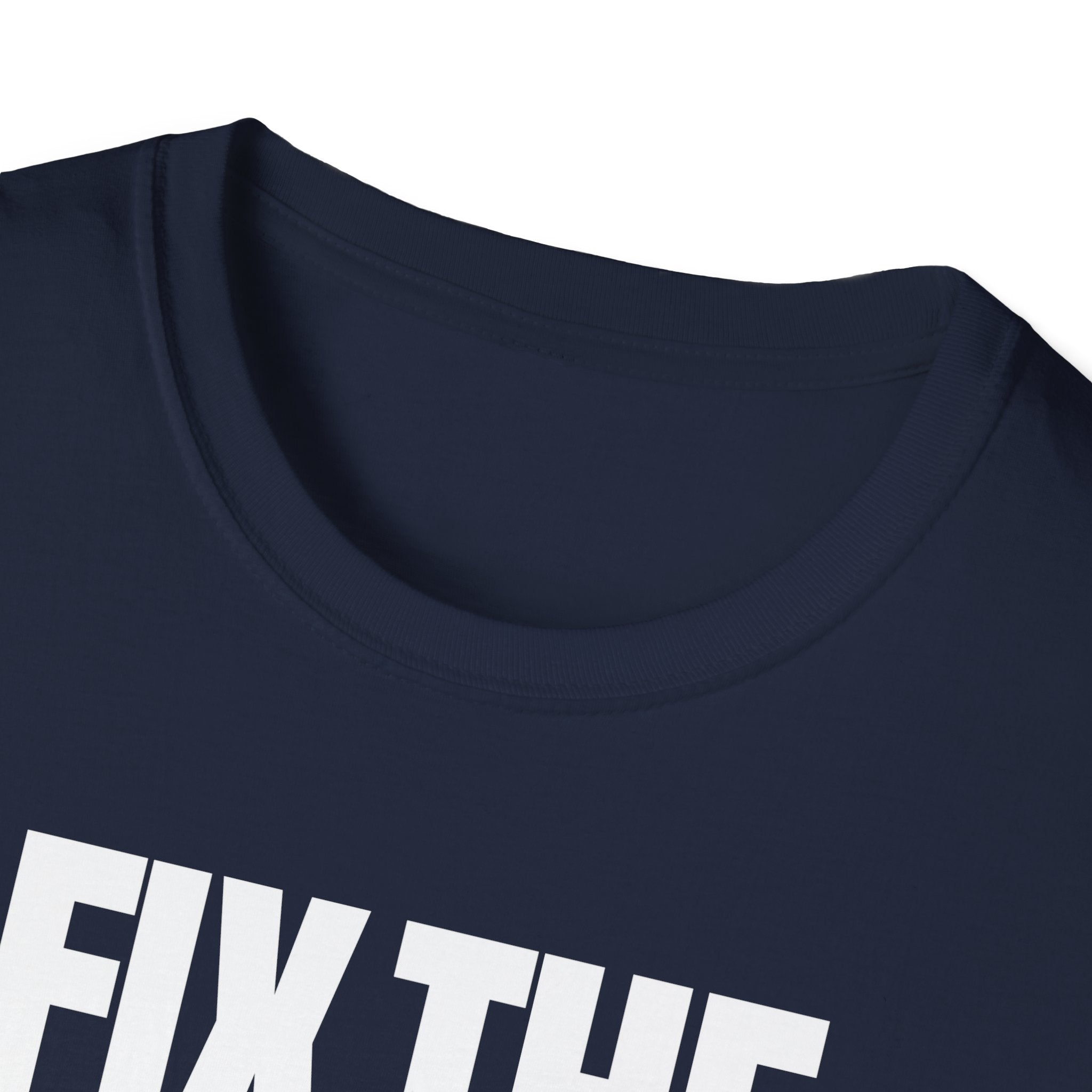 FIX THE PROBLEM T-SHIRT