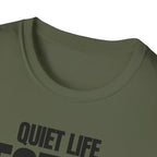 QUIET LIFE BEST LIFE T-SHIRT
