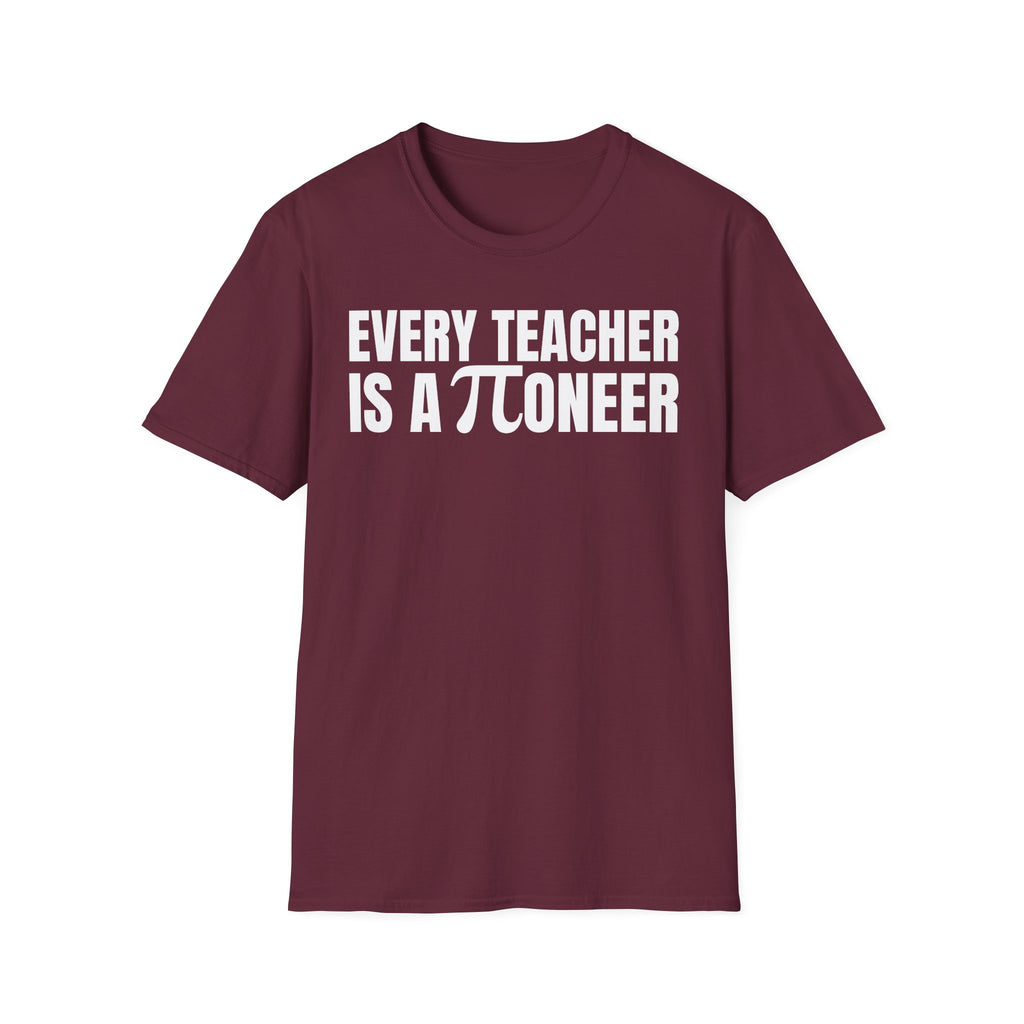 EVERY TEACHER IS A ∏ONEER T-SHIRT