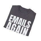 EMAILS AGAIN T-SHIRT
