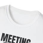 MEETING AGAIN T-SHIRT