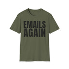 EMAILS AGAIN T-SHIRT