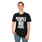PEOPLE NO THANKS T-SHIRT