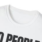 NO PEOPLE NO PROBLEMS T-SHIRT