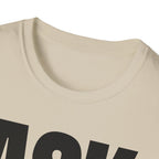 ASK SOMEONE ELSE T-SHIRT
