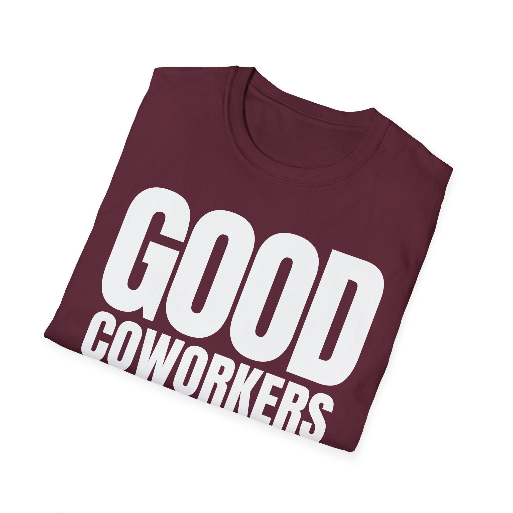 GOOD COWORKERS ARE RARE T-SHIRT