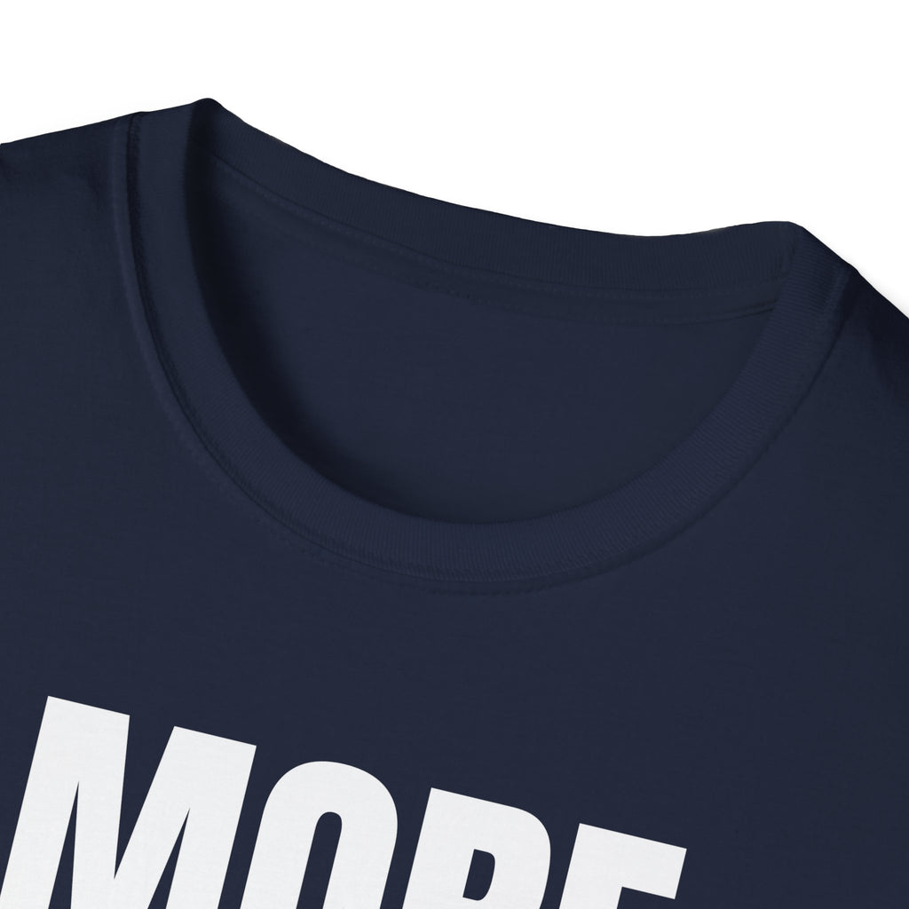 MORE EMAILS T-SHIRT