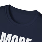 MORE EMAILS T-SHIRT