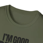 I'M GOOD PEOPLE SUCK T-SHIRT