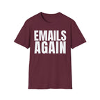 EMAILS AGAIN T-SHIRT