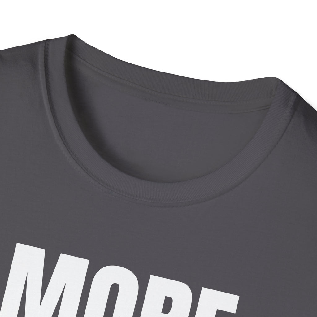 MORE EMAILS T-SHIRT