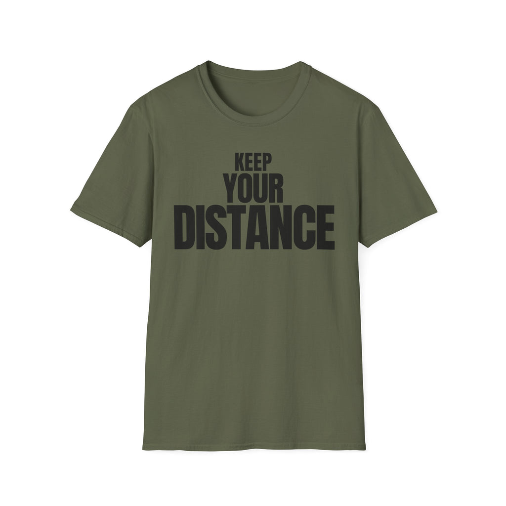 KEEP YOUR DISTANCE T-SHIRT