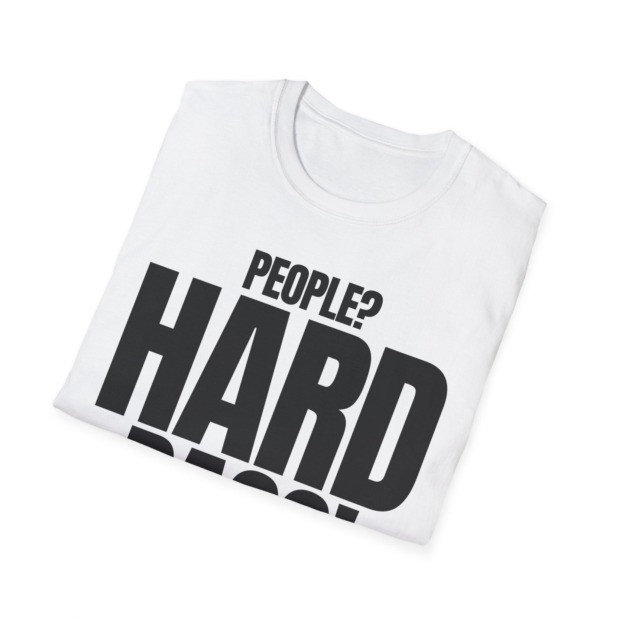 PEOPLE? HARD PASS! T-SHIRT