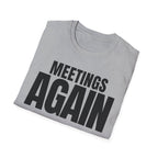 MEETING AGAIN T-SHIRT