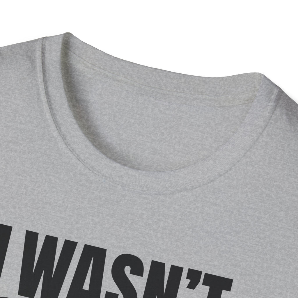 HEARD YOU NOT T-SHIRT
