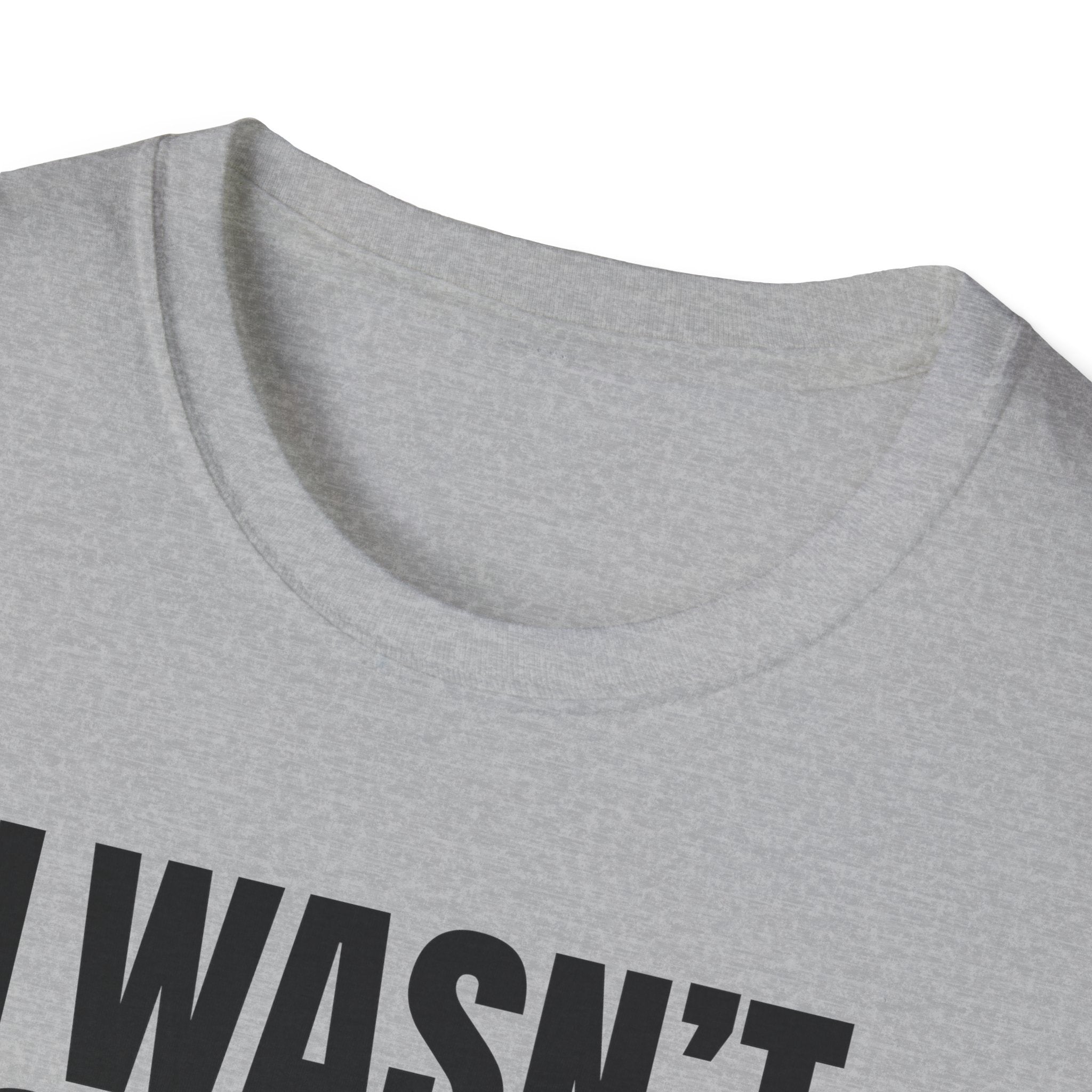 HEARD YOU NOT T-SHIRT