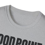 GOOD POINT NOT T-SHIRT
