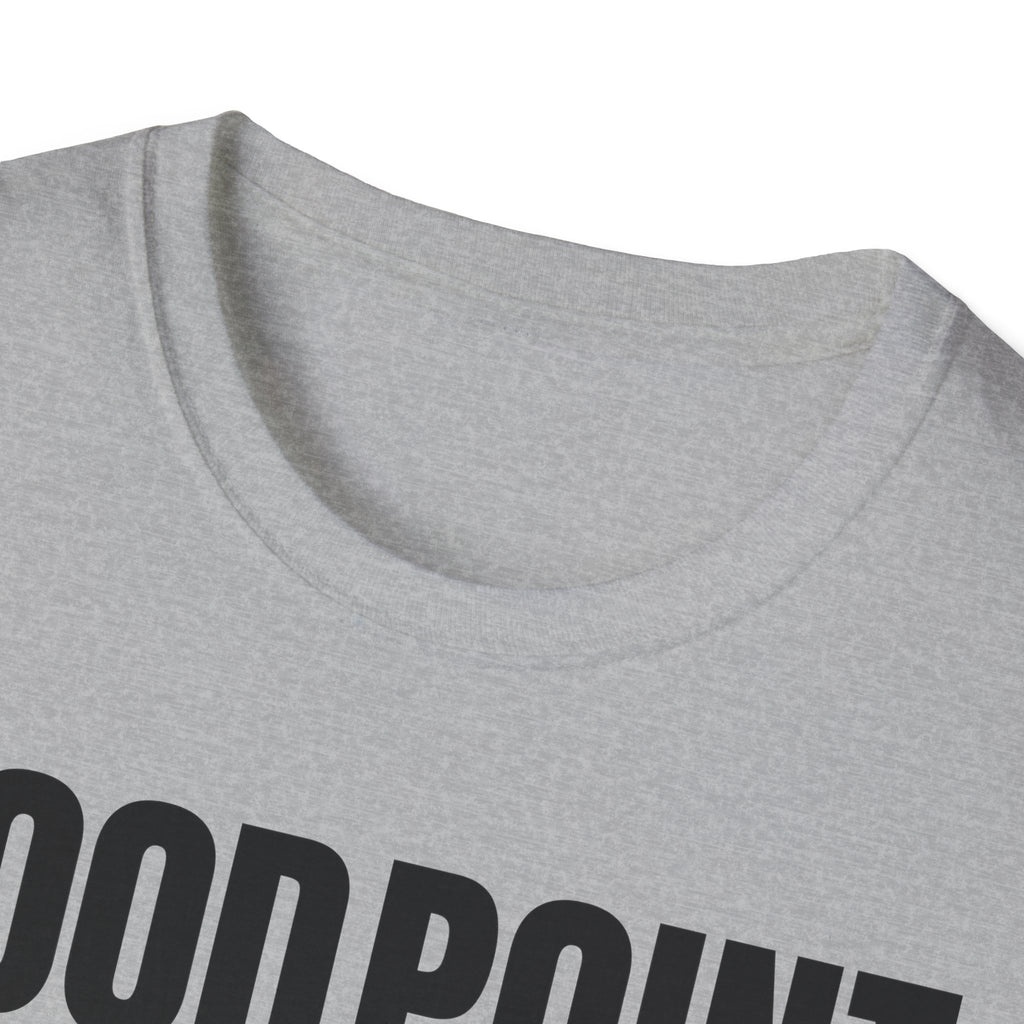 GOOD POINT NOT REALLY T-SHIRT