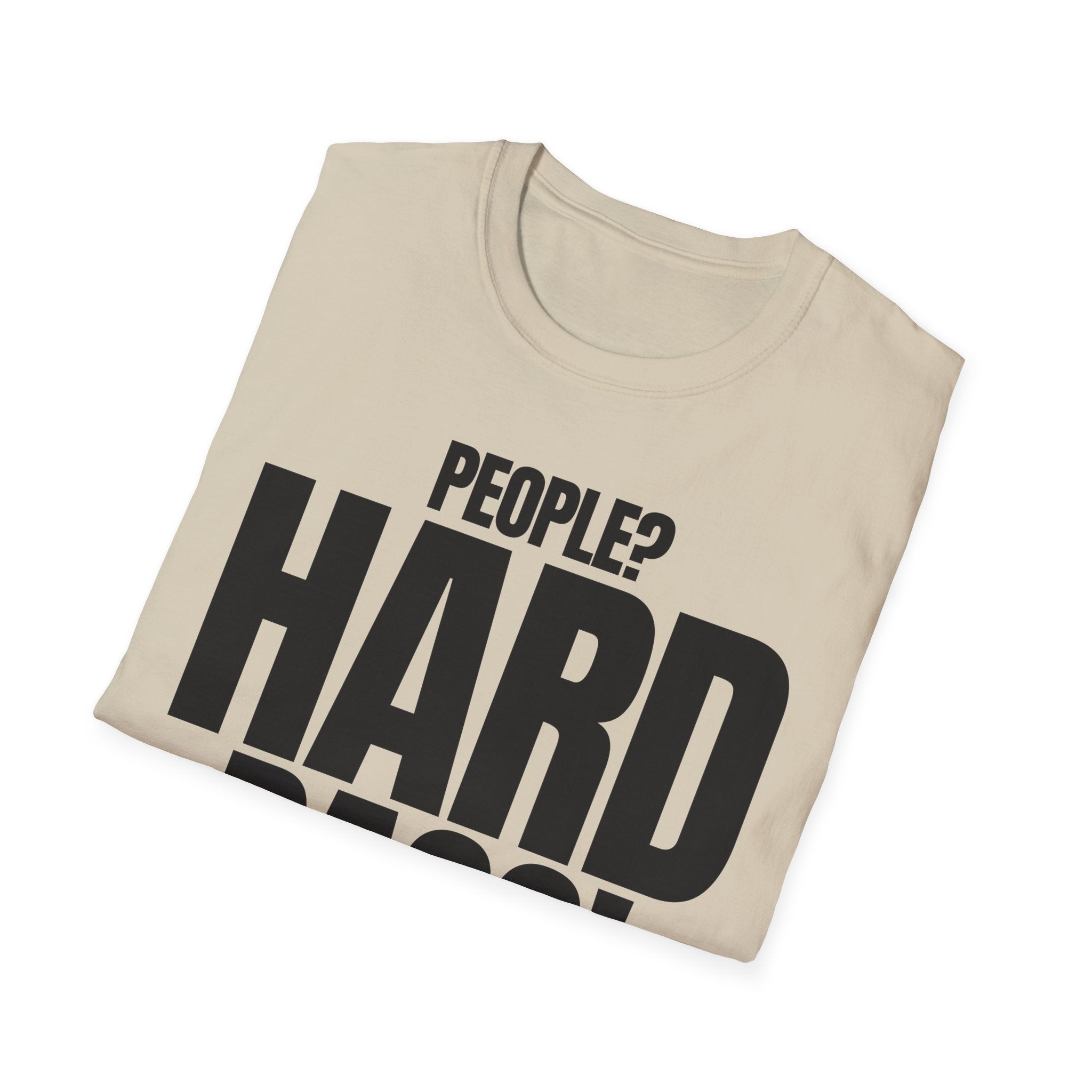 PEOPLE? HARD PASS! T-SHIRT