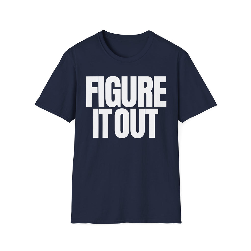 FIGURE IT OUT T-SHIRT