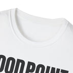 GOOD POINT NOT T-SHIRT
