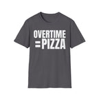 OVERTIME = PIZZA