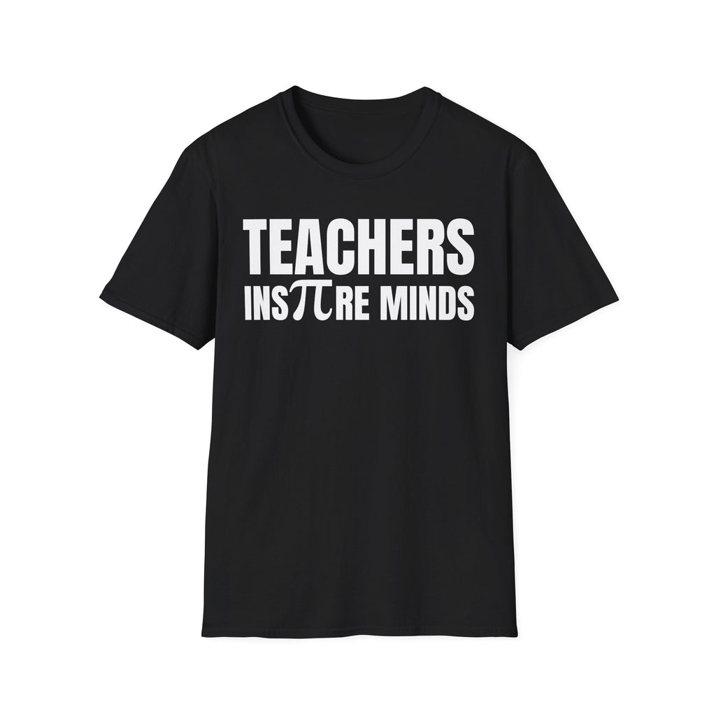 TEACHERS INS∏RE MINDS T-SHIRT