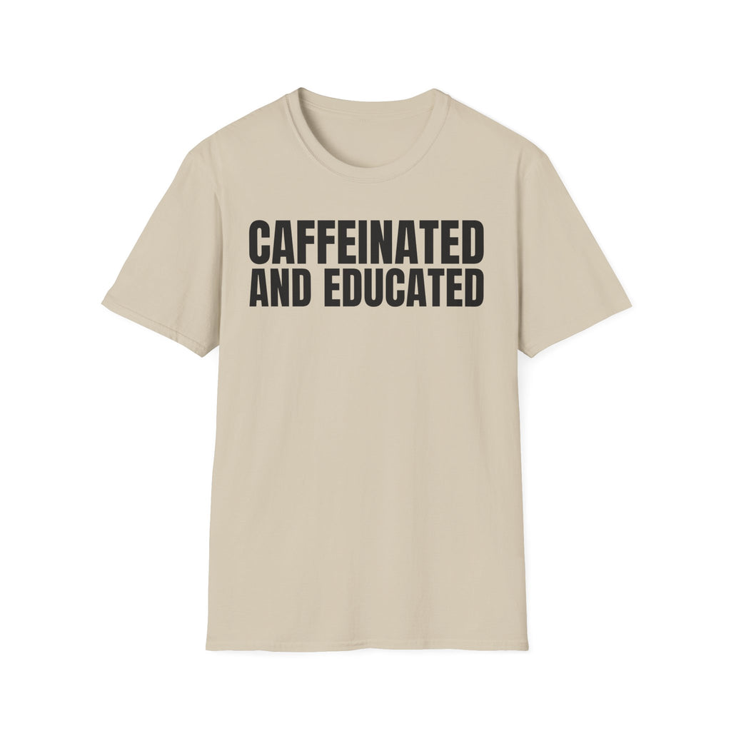 CAFFEINATED AND EDUCATED